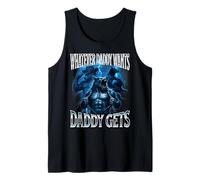 Whatever Daddy Wants Daddy Gets Alpha Wolf Meme Cringe Furry Tank Top