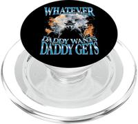 Whatever Daddy Wants Daddy Gets Funny Bootleg Sigma PopSockets PopGrip for MagSafe
