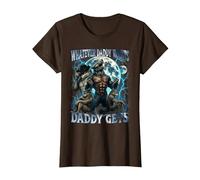 Whatever Daddy Wants Daddy Gets Funny Cringe Alpha Wolf Meme T-Shirt, Women, Brown, X-Large