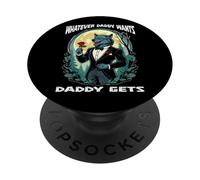 Whatever Daddy Wants Daddy Gets Werewolf Tuxedo and a Rose PopSockets Adhesive PopGrip