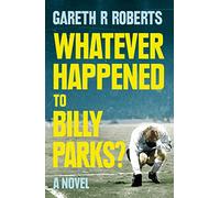 WHATEVER HAPPENED TO BILLY PARKS