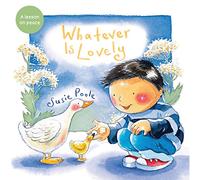 Whatever Is Lovely