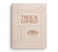 Whatever Is True and Lovely