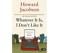 Whatever It Is, I Don't Like It