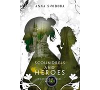 Whatever It Takes 2: Scoundrels and Heroes: Steamy Medieval Romance