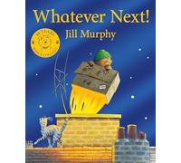 Whatever Next!: 40th Anniversary Edition (A Bear Family Book, 4)