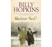 Whatever Next! (The Hopkins Family Saga, Book 7) : An engaging tale of family life, marriage and retirement