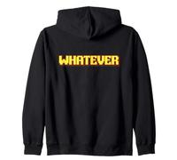 Whatever Pixel Funny Sarcastic Minimalist Men Women Zip Hoodie