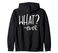 Whatever Shirt for Women,What Ever TShirt that Says Whatever Zip Hoodie