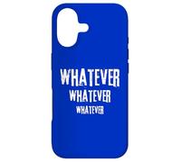 Whatever Tell Everyone What You Think Humor Fun Novelty Case for iPhone 17
