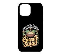 Whatever the Question the Answer Is Caesar Salad Foodie Case for iPhone 12 Pro Max