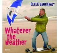 Whatever the Weather