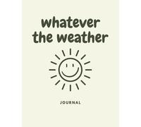 Whatever the Weather Journal