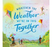 Whatever the Weather We're in This Together