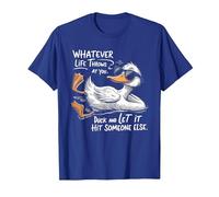 Whatever Throws at You Duck and Let It Hit Someone Else T-Shirt, Men, Royal Blue, XX-Large