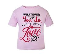 Whatever You do, do it with Love (Romantic Quotes for Couples, Anniversary) Short Sleeve Cotton Toddler t Shirt, 2-3 Years, Pastel Pink