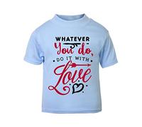 Whatever You do, do it with Love (Romantic Quotes for Couples, Anniversary) Short Sleeve Cotton Toddler t Shirt, 2-3 Years, Pastel Blue