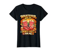 Whatever You Do Don't Fall for Me RN CNA RN Nurse T-Shirt
