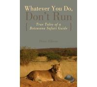 Whatever You Do, Don't Run