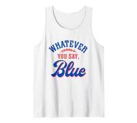 Whatever You Say Blue Funny Baseball Lover Tank Top