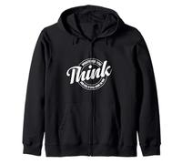 Whatever you think Zip Hoodie