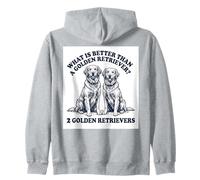 What's Better Than A Golden Retriever Two Goldens Dog Zip Hoodie