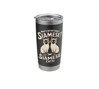 What's Better Than A Siamese Siamese Cats Meezer Stainless Steel Insulated Tumbler