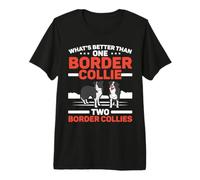 What's Better Than One Border Collie Two Border Collies Premium T-Shirt