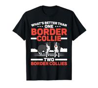 What's Better Than One Border Collie Two Border Collies Value Graphic T-Shirt