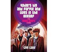 What's Big and Purple and Lives in the Ocean: The Moby Grape Story