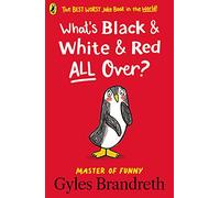 What's Black and White and Red All Over?