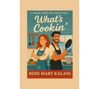 What's Cookin': A Romantic Comedy with a Dash of Rivalry