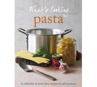 What's Cooking: Pasta - Love Food