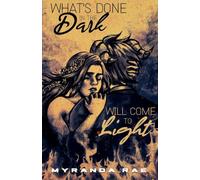 What's Done In The Dark: The Complete Underworld Duology