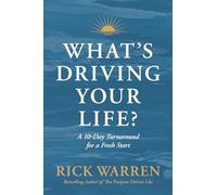 What's Driving Your Life?