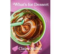 What's for Dessert : Simple recipes for Dessert People