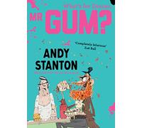 What's for Dinner, Mr Gum? – Harper Collins Publishers