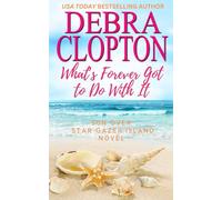 What's Forever Got to Do With It: 3 (Sun Over Star Gazer Island)