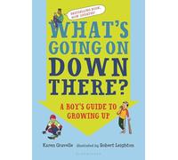 What's Going on Down There?: A Boy's Guide to Growing Up