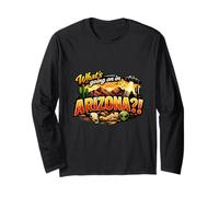 What's Going On in Arizona Funny Mystery Desert Long Sleeve T-Shirt