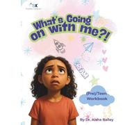 What's Going On With Me? (Pre)/Teen Workbook