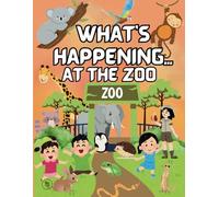 WHAT'S HAPPENING...At The Zoo