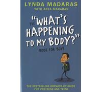 What's Happening to My Body? Book for Boys : Revised Edition