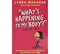What's Happening to My Body? Book for Girls: Revised Edition