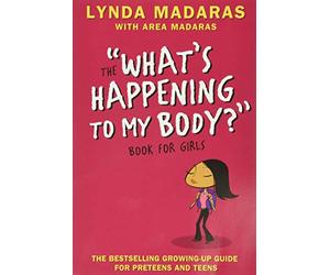 What's Happening to My Body? Book for Girls: Revised Edition