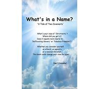 What's in a Name?: A Tale of Two Covenants