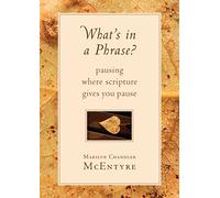 What's in a Phrase?: Pausing Where Scripture Give You Pause