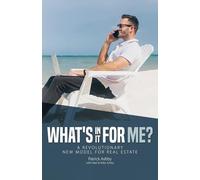 "What's in it for ME?": A Revolutionary New Model for Real Estate