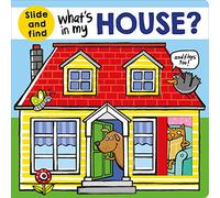 What's in My House?: A Slide and Find Book