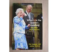 What's in the Queen's Handbag and other Royal Secrets